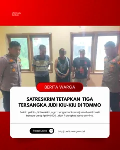 Satreskrim Tetapkan Tiga Tersangka Judi Kiu-kiu di Kecamatan Tommo.